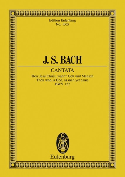 Bach: Cantata No. 127 (Dominica Estomihi) BWV 127 (Study Score) published by Eulenburg